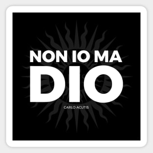 Non io ma Dio (white) Sticker